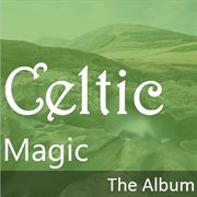 Celtic magic: the album cover image