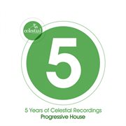 5 years of celestial recordings progressive house cover image