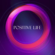 Positive life cover image