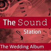 The sound station: the wedding album cover image