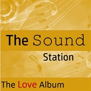 The sound station: the love album cover image