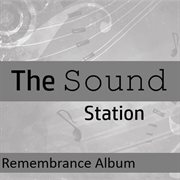 The sound station: remembrance album cover image