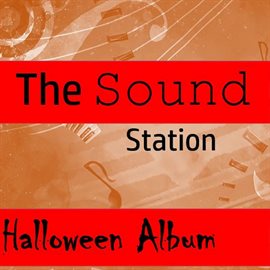 Cover image for The Sound Station: Halloween Album