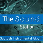 The sound station: scottish instrumental album cover image