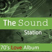 The sound station: 70's love album cover image