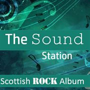 The sound station: scottish rock album cover image