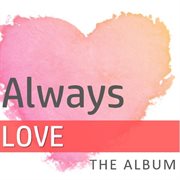 Always love: the album cover image
