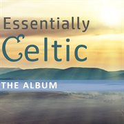 Essentially celtic: the album cover image