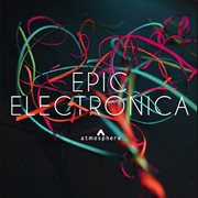 Epic electronica cover image