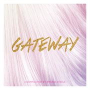 Gateway: a compilation by amanda steele cover image