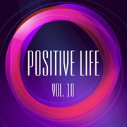 Positive life, vol. 10 cover image