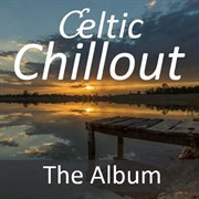 Celtic chillout: the album cover image