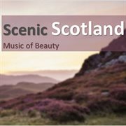 Scenic scotland: music of beauty cover image