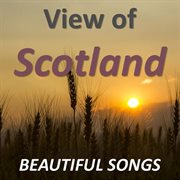 View of scotland: beautiful songs cover image