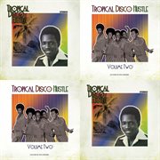 Tropical disco hustle, vol. 1 and 2 cover image