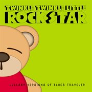 Lullaby versions of blues traveler cover image