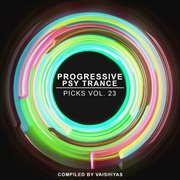 Progressive psy trance picks, vol.23 cover image