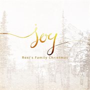 Joy: roxi's family christmas cover image
