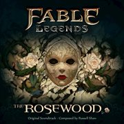 Fable legends: the rosewood cover image