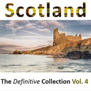 Scotland: the definitive collection, vol.4 cover image
