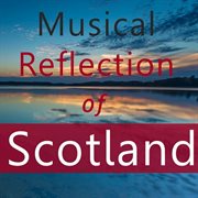 Musical reflection of scotland cover image
