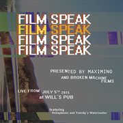 Film speak 2: presented by maximino and broken machine films cover image