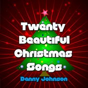 Twenty beautiful christmas songs cover image