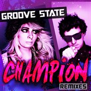Champion (remixes) cover image