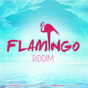 Flamingo riddim cover image