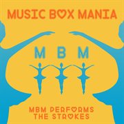 Music box versions of the strokes cover image