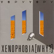 Xenophobia (why?) cover image