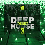 The best deep house, vol. 3 cover image