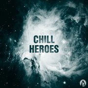 Chill heroes cover image