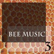 Bee music, vol. 3 cover image