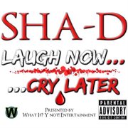 Laugh now...cry later - ep cover image