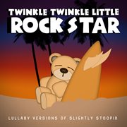 Lullaby versions of slightly stoopid cover image