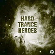 Hard trance heroes cover image