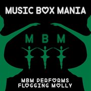 Music box versions of flogging molly cover image