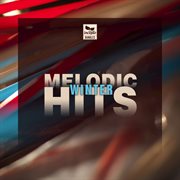 Melodic hits: winter cover image