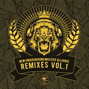 New underground massive alliance remixes, vol. 1 cover image