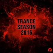 Trance season 2016 cover image