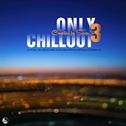 Only chillout, vol.03 (compiled by seven24) cover image
