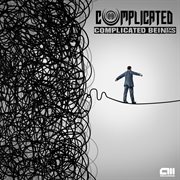 Complicated beings cover image
