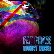 Goodbye horses - ep cover image