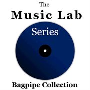 The music lab series: bagpipe collection cover image