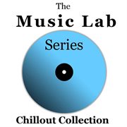 The music lab series: chillout collection cover image