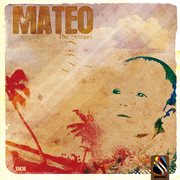 Mateo: the remixes - ep cover image