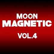 Moon magnetic, vol. 4 cover image