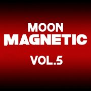 Moon magnetic, vol. 5 cover image