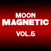 Moon magnetic, vol. 6 cover image